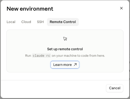 The Remote Control tab in the New environment dialog. Instead of a form, it says to run claude rc on your machine.